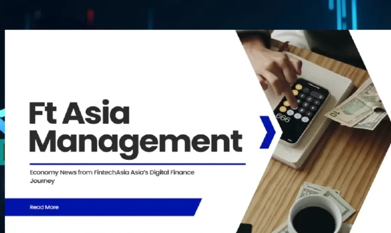 FtAsiaManagement Economy News from FintechAsia